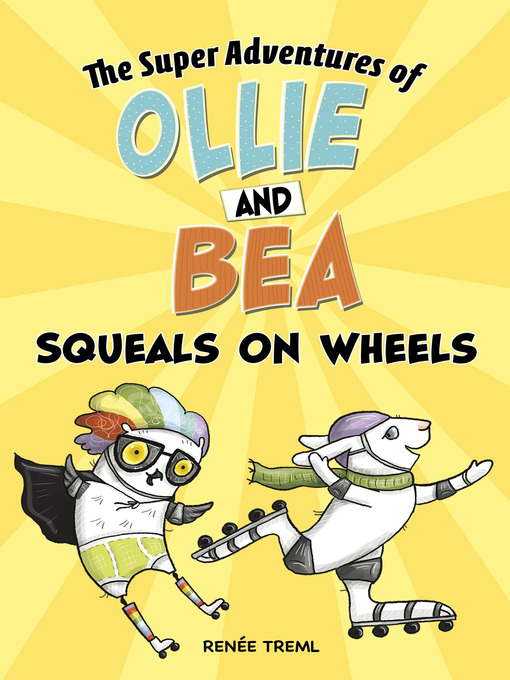 Title details for Squeals on Wheels by Renée Treml - Available